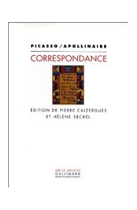 Пабло Пикассо - Picasso/Apollinaire: Correspondance