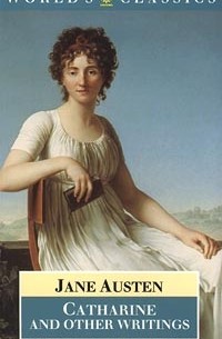 Jane Austen - Catharine and Other Writings (сборник)