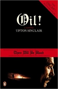 Upton Sinclair - Oil!