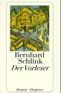 Bernhard Schlink - Der Vorleser