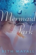 Beth Mayall - Mermaid park