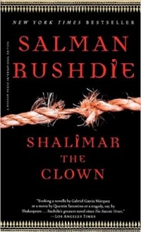 Salman Rushdie - Shalimar the Clown