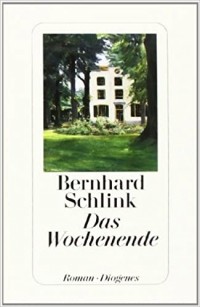 Bernhard Schlink - Das Wochenende