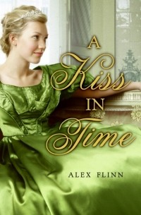 Alex Flinn - A Kiss in Time