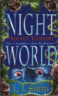 L. J. Smith - Night World: Secret Vampire