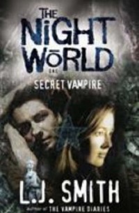 L. J. Smith - Night World: Secret Vampire