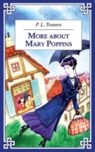 P. L. Travers - More about Mary Poppins