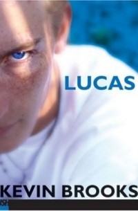 Кевин Брукс - Lucas