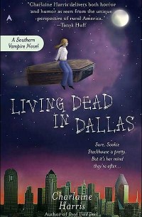 Charlaine Harris - Living Dead In Dallas