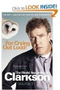 Jeremy Clarkson - For Crying Out Loud: v.3: The World According to Clarkson, v.3