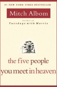 Mitch Albom - The Five People You Meet in Heaven