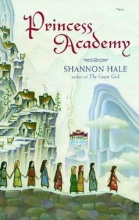 Shannon Hale - Princess Academy
