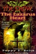 Poppy Z. Brite - The Crow: The Lazarus Heart
