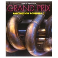 Rainer Schlegelmilch - Grand Prix: Fascination Formula 1
