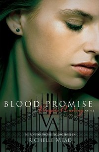 Richelle Mead - Blood Promise