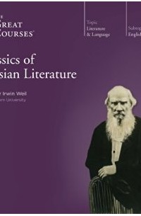 Irwin Weil - Classics of Russian Literature