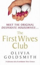 Olivia Goldsmith - The First Wives Club