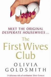 Olivia Goldsmith - The First Wives Club