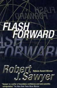 Robert Sawyer - Flashforward