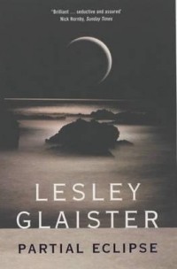 Lesley Glaister - Partial Eclipse