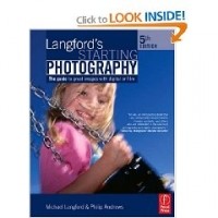  - Langford's Starting Photography: The guide to great images with digital or film
