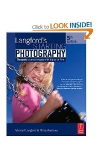  - Langford's Starting Photography: The guide to great images with digital or film