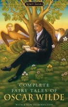 Oscar Wilde - Complete Fairy Tales of Oscar Wilde