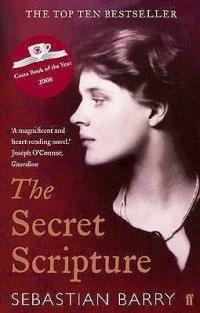 Sebastian Barry - The Secret Scripture