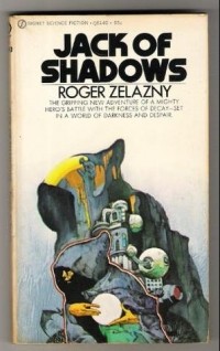 Roger Zelazny - Jack of Shadows
