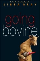 Libba Bray - Going Bovine