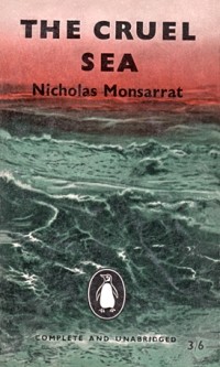 Николас Монсаррат - The Cruel Sea