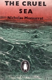 Николас Монсаррат - The Cruel Sea