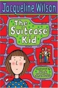 Jacqueline Wilson - The Suitcase Kid