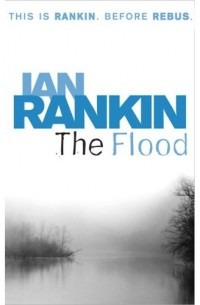 Ian Rankin - The Flood