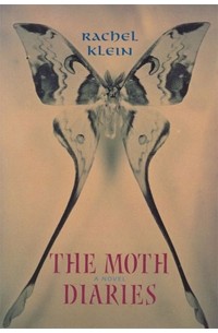 Rachel Klein - The Moth Diaries
