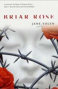 Jane Yolen - Briar Rose