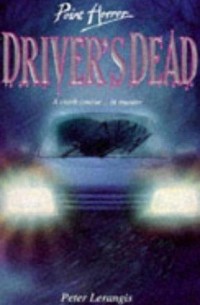 Peter Lerangis - Driver's Dead