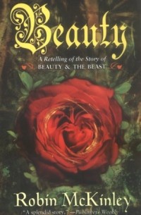 Robin McKinley - Beauty: A Retelling of the Story of Beauty and the Beast