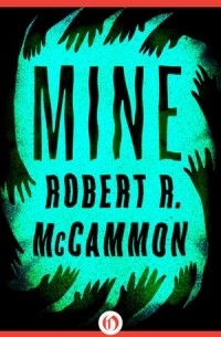 Robert R. McCammon - Mine
