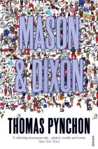 Thomas Pynchon - Mason &amp; Dixon