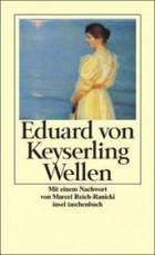 Eduard von Keyserling - Wellen