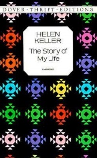 Helen Keller - The Story of My Life