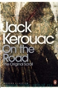 Jack Kerouac - On the Road : The Original Scroll