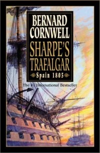 Bernard Cornwell - Sharpe's Trafalgar