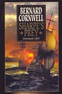 Bernard Cornwell - Sharpe's Prey