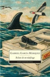 Gabriel García Márquez - Relato de un Náufrago