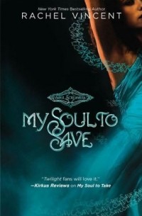 Rachel Vincent - My Soul to Save