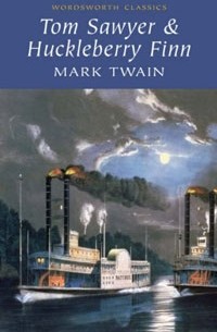 Mark Twain - Tom Sawyer & Huckleberry Finn (сборник)