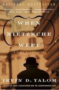 Irvin David Yalom - When Nietzsche Wept