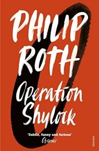 Philip Roth - Operation Shylock: A Confession